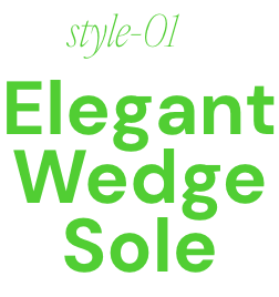 style-01 Elegant Wedge Sole