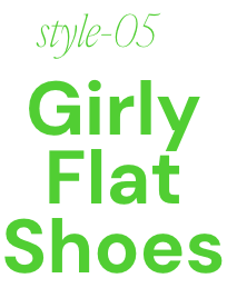 style-05 Girly Flat Shoes