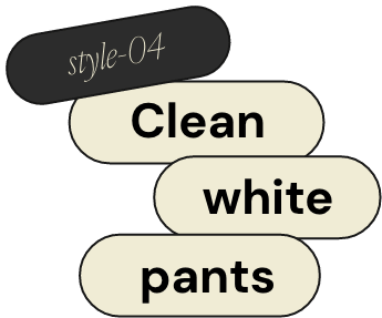 style-04 Clean white pants